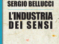 Sergio Bellucci – L’industria dei sensi